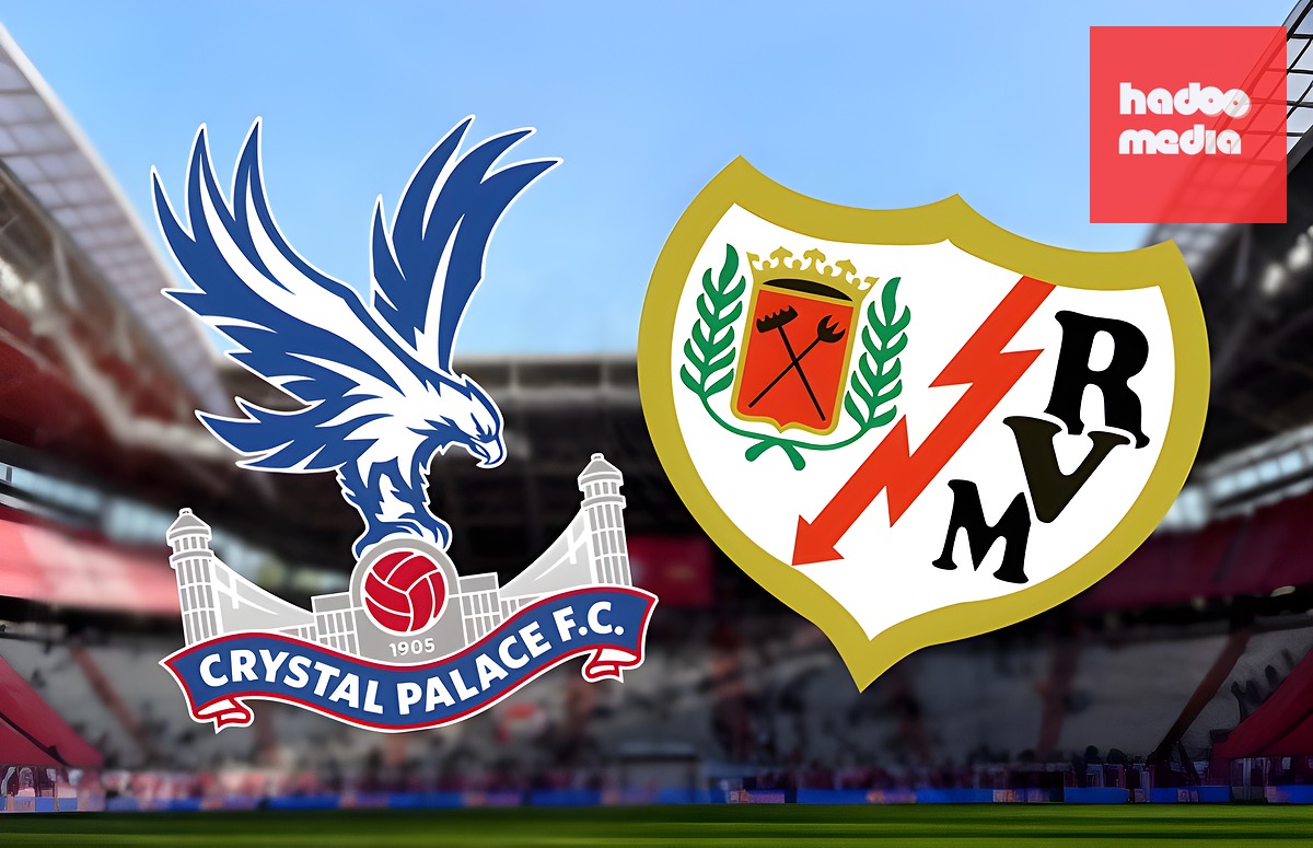 Crystal Palace và Rayo Vallecano chuẩn bị có trận đấu lịch sử.