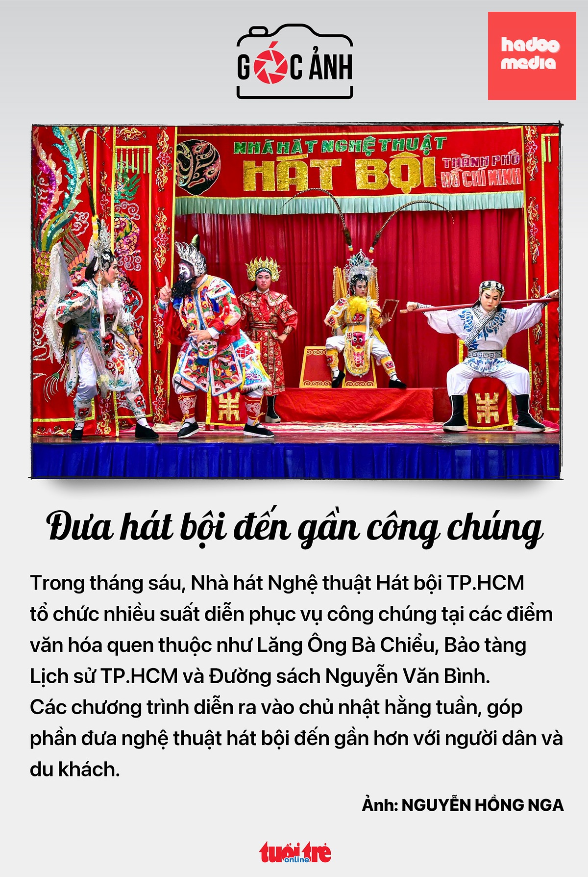 Đưa hát bội đến gần công chúng - Ảnh: NGUYỄN HỒNG NGA